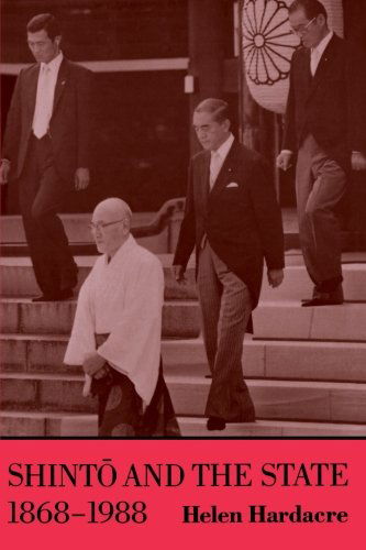 Shinto and the State, 1868-1988 - Studies in Church and State - Helen Hardacre - Books - Princeton University Press - 9780691020525 - September 1, 1991