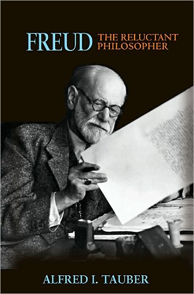 Cover for Alfred I. Tauber · Freud, the Reluctant Philosopher (Paperback Book) (2010)