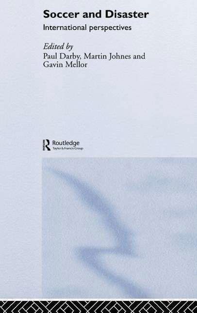 Cover for Paul Darby · Soccer and Disaster: International Perspectives - Sport in the Global Society (Gebundenes Buch) (2005)