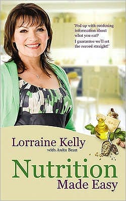 Cover for Anita Bean · Lorraine Kelly's Nutrition Made Easy (Paperback Book) (2009)