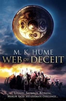 Prophecy: Web of Deceit (Prophecy Trilogy 3): An epic tale of the Legend of Merlin - M. K. Hume - Books - Headline Publishing Group - 9780755371525 - May 23, 2013