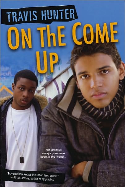 Cover for Travis Hunter · On the Come Up (Paperback Book) (2011)