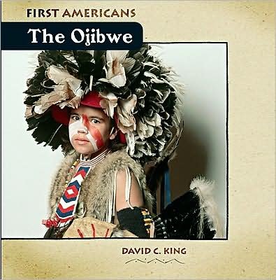 Cover for David C King · The Ojibwe (Hardcover Book) (2006)