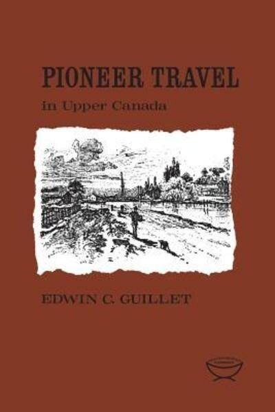 Cover for Edwin C. Guillet · Pioneer Travel (Paperback Book) [New impression edition] (1966)