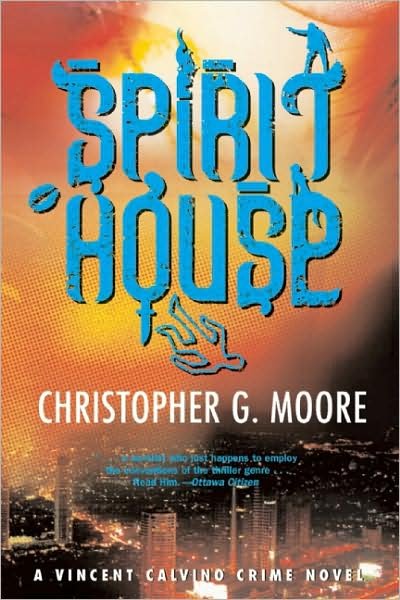 Cover for Christopher G Moore · Spirit House - Vincent Calvino Novels (Taschenbuch) (2008)