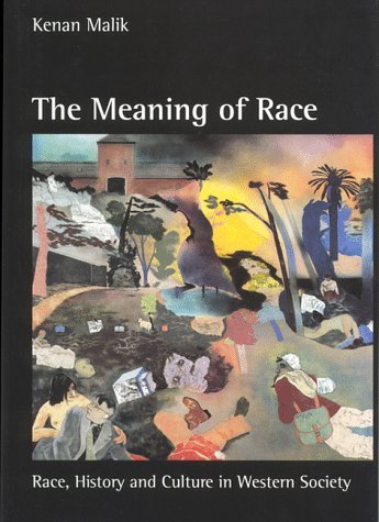 Cover for Kenan Malik · The Meaning of Race: Race, History, and Culture in Western Society (Gebundenes Buch) (1996)
