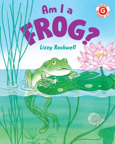 Cover for Lizzy Rockwell · Am I a Frog? (Book) (2023)