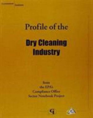 Cover for U.S. Environmental Protection Agency · Profile of the Dry Cleaning Industry (Paperback Book) (2001)