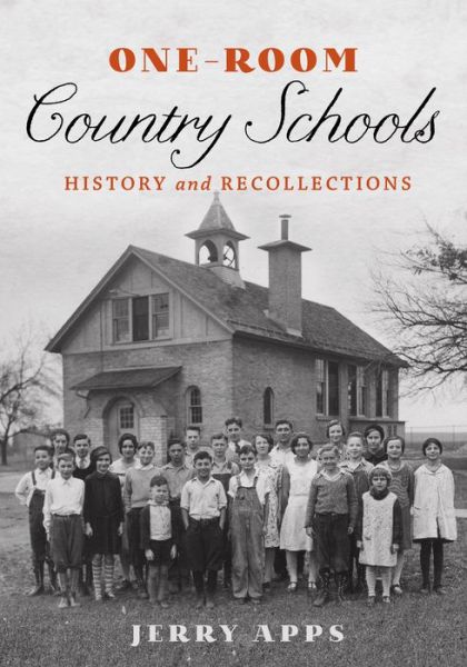 Cover for Jerry Apps · One-Room Country Schools History and Recollections (Paperback Book) (2015)