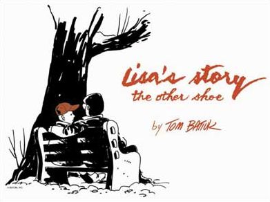 Lisa's Story: The Other Shoe - Tom Batiuk - Książki - Kent State University Press - 9780873389525 - 30 listopada 2007