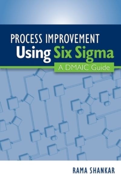 Cover for Rama Shankar · Process improvement using Six Sigma (Book) (2008)