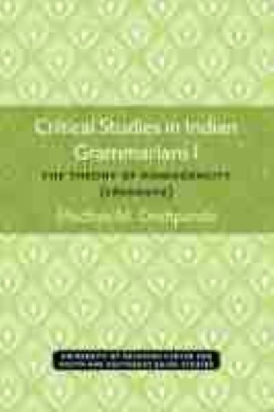 Cover for Madhav M. Deshpande · Critical Studies in Indian Grammarians: The Theory of Homogeneity [Savarnya] - Michigan Series in South &amp; Southeast Asian Languages &amp; Linguistics (Paperback Bog) (1975)