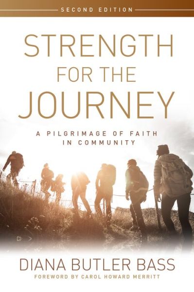 Cover for Diana Butler Bass · Strength for the Journey, Second Edition: A Pilgrimage of Faith in Community (Paperback Book) (2017)