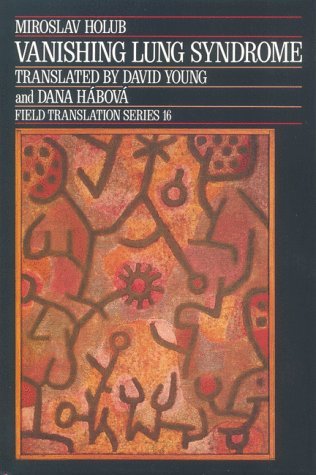 Vanishing Lung Syndrome - Miroslav Holub - Books - Oberlin College Press - 9780932440525 - January 4, 1991