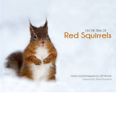 Cover for Will Nicholls · On the Trail of Red Squirrels (Hardcover Book) (2013)