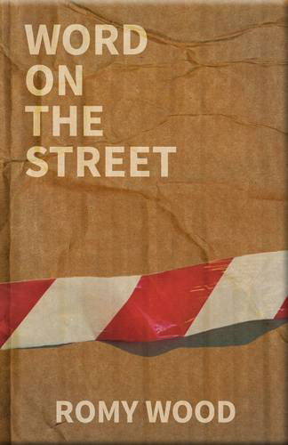 Cover for Romy Wood · Word on the Street (Paperback Book) (2013)