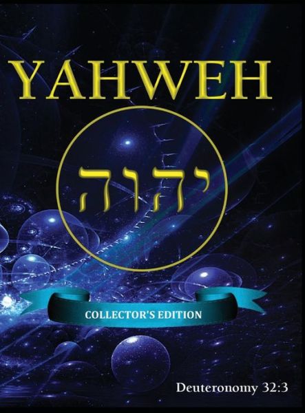 Cover for Crystal City Publishing · Yahweh (Collector's) (Hardcover Book) (2013)