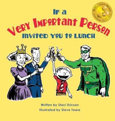 Cover for Staci Ericson · If a Very Important Person Invited you to Lunch (Hardcover Book) (2015)