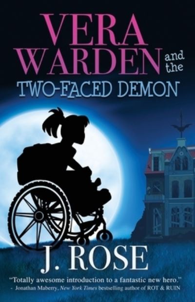 Cover for J. Rose · Vera Warden and the Two-Faced Demon (Buch) (2023)