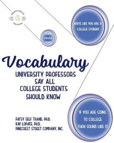 Cover for Patsy Self Trand PH.D. · Vocabulary University Professors Say All College Students Should Know (Paperback Book) (2018)