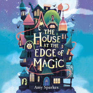 The House at the Edge of Magic - Amy Sparkes - Audiobook - W F Howes Ltd - 9781004032525 - 26 lutego 2021