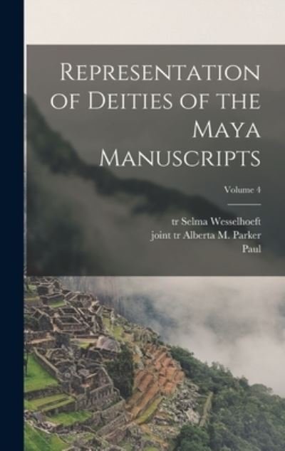 Representation of Deities of the Maya Manuscripts; Volume 4 - Paul 1859- Schellhas - Bøger - Creative Media Partners, LLC - 9781018864525 - 27. oktober 2022
