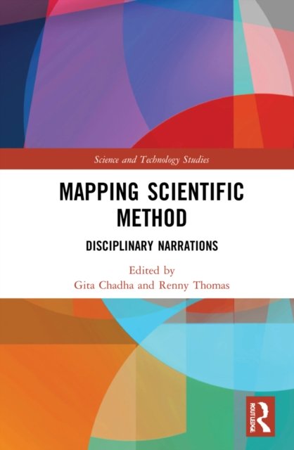 Cover for Gita Chadha · Mapping Scientific Method: Disciplinary Narrations - Science and Technology Studies (Gebundenes Buch) (2022)