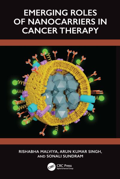 Cover for Malviya, Rishabha (Galgotias Uni.) · Emerging Roles of Nanocarrier in Cancer Therapy (Hardcover Book) (2024)