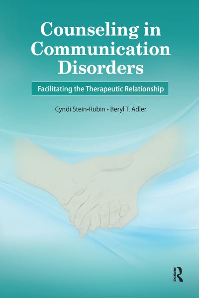 Cover for Cyndi Stein-Rubin · Counseling in Communication Disorders: Facilitating the Therapeutic Relationship (Hardcover Book) (2024)