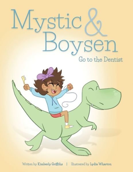 Cover for Kimberly Griffiths · Mystic and Boysen Go to the Dentist (Bok) (2019)