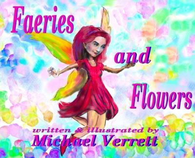 Cover for Michael Verrett · Faeries and Flowers (Hardcover Book) (2020)