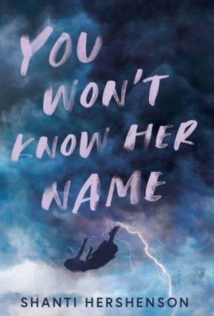 Cover for Shanti Hershenson · You Won't Know Her Name (Hardcover Book) (2021)