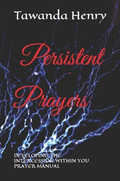 Cover for Tawanda Henry · Persistent Prayers (Paperback Book) (2019)