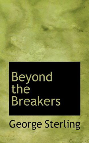 Cover for George Sterling · Beyond the Breakers (Paperback Book) (2009)