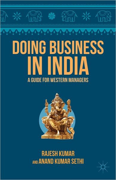 Cover for Rajesh Kumar · Doing Business in India (Paperback Book) (2012)