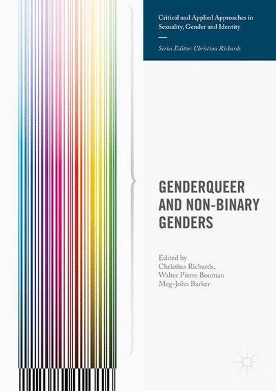 Cover for Richards · Genderqueer and Non-Binary Genders - Critical and Applied Approaches in Sexuality, Gender and Identity (Paperback Book) [1st ed. 2017 edition] (2018)