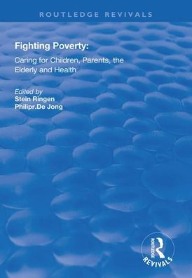 Cover for Stein Ringen · Fighting Poverty: Caring for Children, Parents, the Elderly and Health - Routledge Revivals (Paperback Book) (2020)