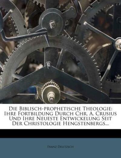 Cover for Delitzsch · Die Biblisch-prophetische The (Book)