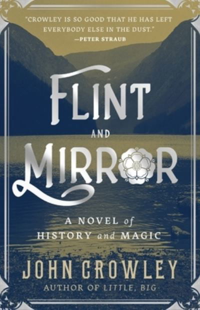 Cover for John Crowley · Flint and Mirror (Hardcover Book) (2022)