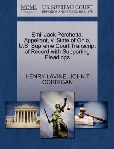 Cover for Henry Lavine · Emil Jack Porchetta, Appellant, V. State of Ohio. U.s. Supreme Court Transcript of Record with Supporting Pleadings (Paperback Book) (2011)
