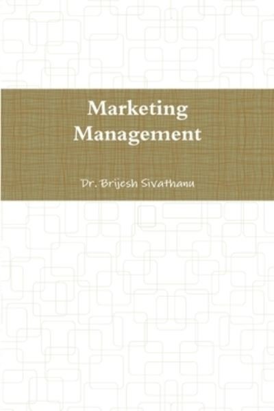 Cover for Brijesh Sivathanu · Marketing Management (Bok) (2014)