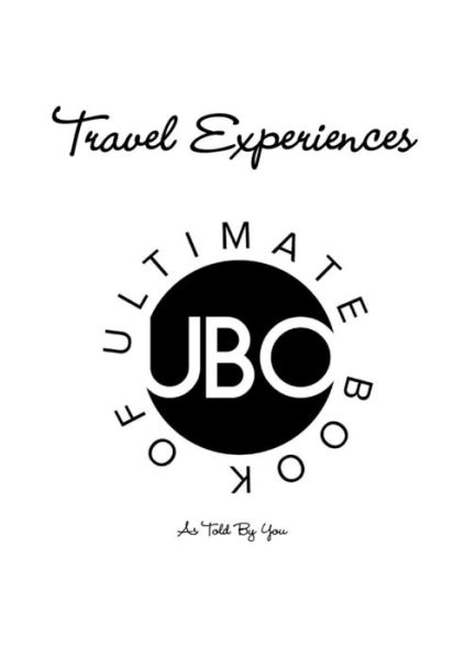 Ultimate Book Of: Travel Experiences - Jake Ryan - Books - Lulu.com - 9781326291525 - July 6, 2015