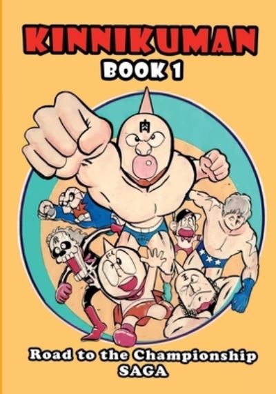 Cover for Yudetamago · Kinnikuman (M.U.S.C.L.E.) Book 1 - Road to the Championship Saga (English) (Paperback Book) (2022)