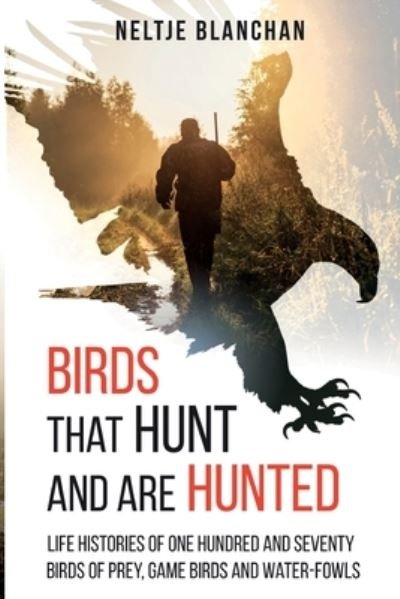 Cover for Neltje Blanchan · Birds That Hunt and Are Hunted (Paperback Book) (2021)
