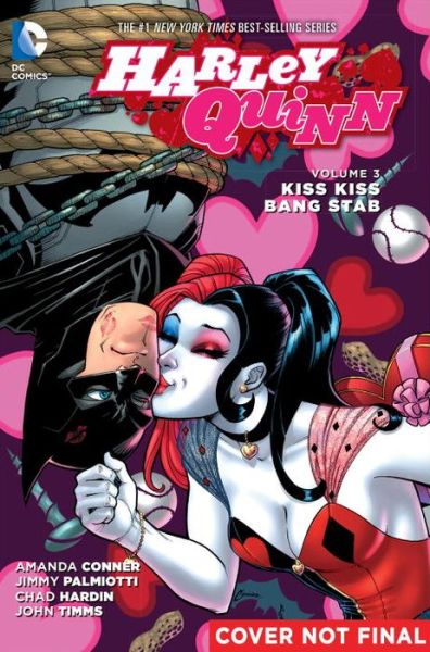 Harley Quinn Vol. 3: Kiss Kiss Bang Stab - Amanda Conner - Books - DC Comics - 9781401262525 - June 28, 2016