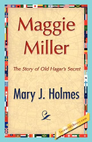 Cover for Mary J. Holmes · Maggie Miller (Paperback Book) (2007)