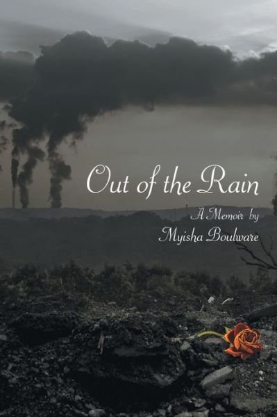 Cover for Myisha Boulware · Out of the Rain (Paperback Book) (2006)
