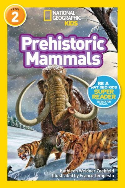 Cover for Kathleen Zoehfeld · National Geographic Readers: Prehistoric Mammals - Readers (Gebundenes Buch) (2015)