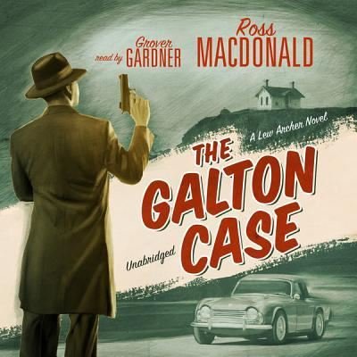 Cover for Ross Macdonald · The Galton Case (CD) (2012)