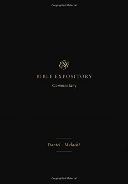 Cover for Iain M. Duguid · ESV Expository Commentary: Daniel–Malachi (Volume 7) - ESV Expository Commentary (Hardcover Book) (2018)